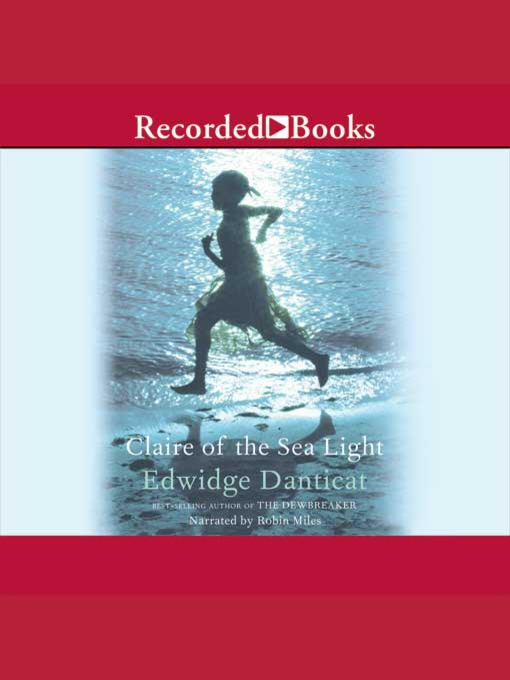Title details for Claire of the Sea Light by Edwidge Danticat - Available